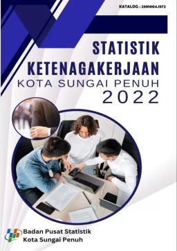 Statistic Of Employment Of Sungai Penuh City 2022