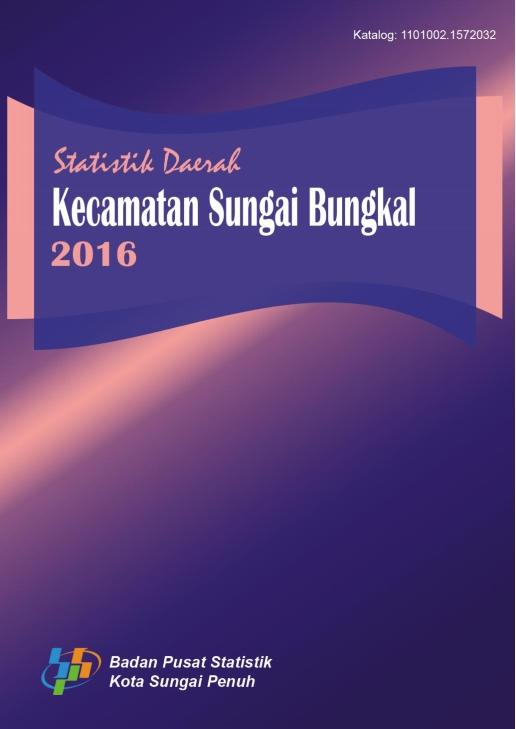 Statistik Daerah Sungai Bungkal 2016