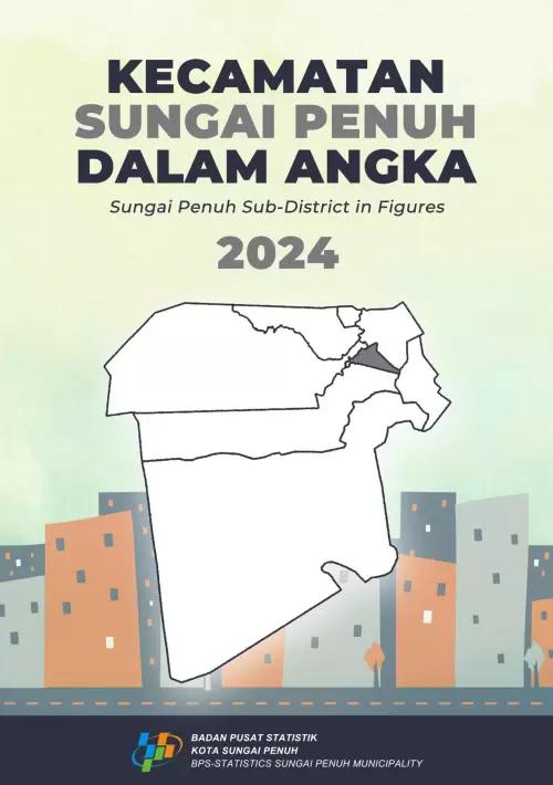 Kecamatan Sungai Penuh Dalam Angka 2024